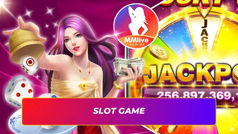 Trang Chủ 45 Săn hũ thắng lớn cùng game slot tại MMLIVE