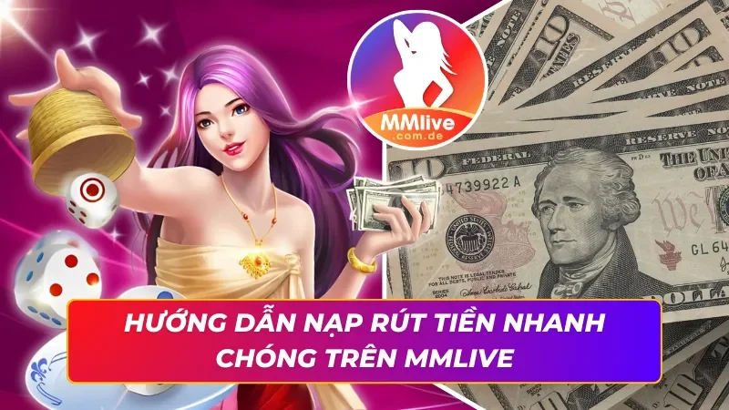 Trang Chủ 48 Giao dịch nhanh và an toàn cùng MMLIVE